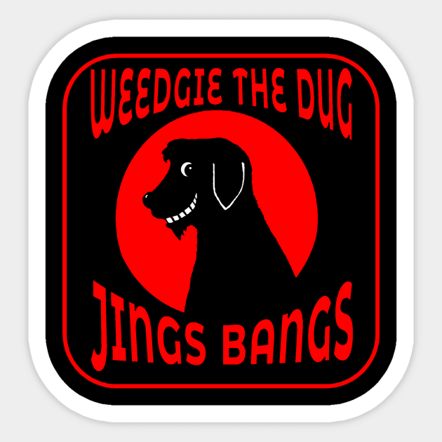 Weedgie The Dug -Jings Bangs Sticker by TimeTravellers